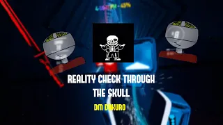 Reality Check Through The Skull - DM DOKURO / Beat Saber / 73.5% A Rank