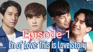 En of Love:This is Love Story Ep1 with English Subtitle