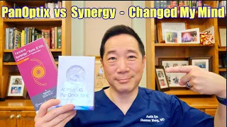 Synergy vs PanOptix – Assessment after 400 Synergy and 1000+ PanOptix lenses. Shannon Wong, MD