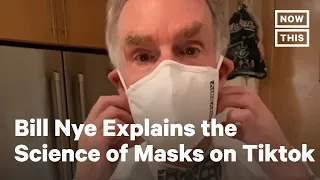 Bill Nye is Here to Set the Record Straight on Masks | NowThis