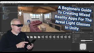 A Beginners Guide To Creating Mixed Reality Apps For The Nreal Light Glasses In Unity