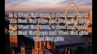 West End Girls - Pet Shop Boys (Lyrics)