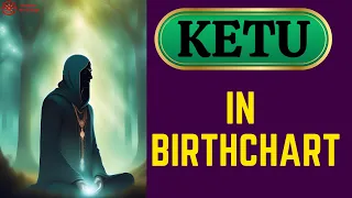 Ketu in Your Birth Chart | All About Ketu | Ketu Remedies & Significations | #Astrology #Ketu #Astro