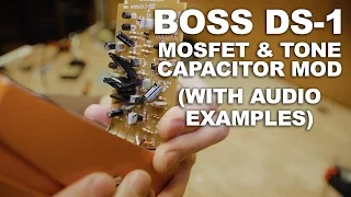 Boss DS-1 Mod: MOSFET and Tone Capacitor