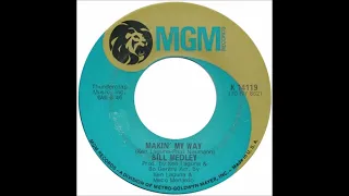 Bill Medley - Makin' My Way (Stereo mix)