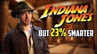 Indiana Jones 1 but 23% Smarter
