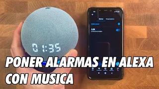 Como Poner Alarmas en Alexa con Musica