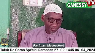 27 Imam Madou Koné Tafsir de la sourate AT-Tawbah Ramadan 2024 jour 27 le 5 avril 2024