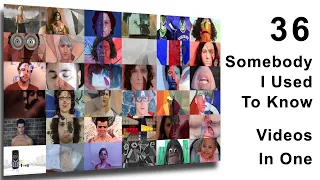 35 Parodies of Gotye "Somebody I Used To Know" - All At Once!