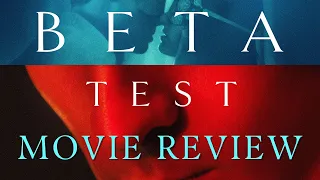 The Beta Test Movie Review