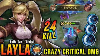SAVAGE + 24 Kills!! One Shot Build Layla Crazy Critical Damage!! - Build Top 1 Global Layla ~ MLBB