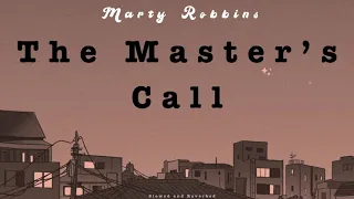 The Master’s Call (Slowed and Reverbed) + Lyrics