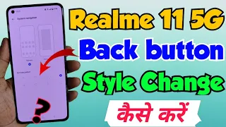 Realme 11 5G me back button style Change kaise kare | how to change back button style in realme 11