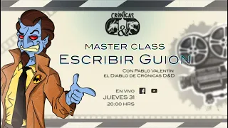 MasterClass: Escribiendo Guion con Pablo Valentín