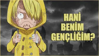 Sanji - Hani Benim Gençliğim?