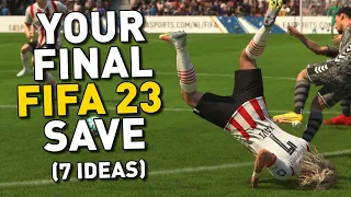 7 Teams to Consider for your FINAL FIFA 23 Save!