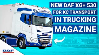 New DAF XG⁺ 530 for KC Transport in TRUCKING Magazine