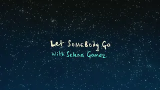 Coldplay X Selena Gomez - Let Somebody Go (10 HOURS)