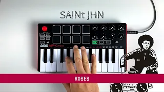 Roses - SAINt JHN | Remake Cover (Akai MPK)