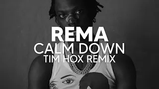 Rema - Calm Down (Tim Hox Remix) [TECH HOUSE]
