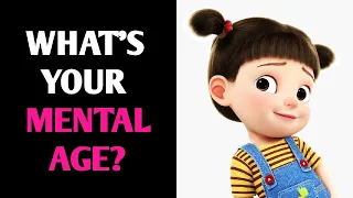 WHAT'S YOUR MENTAL AGE? Personality Test Quiz - 1 Million Tests