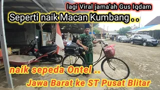 Jawa Barat ke Sabilu taubah Pusat Blitar naik sepeda , ini jawaban Musyafir ini