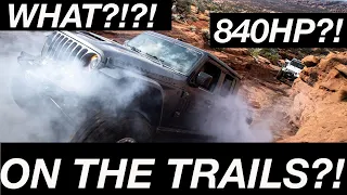 YES, WE TOOK AN 840HP DEMON SWAPPED GLADIATOR TO MOAB, UT FOR EJS!!