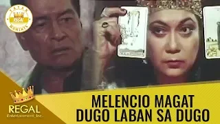 Eddie Garcia, siniguro ang magandang kapalaran! | Melencio Magat Dugo Laban Sa Dugo