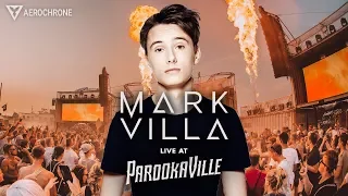 MARK VILLA @ Parookaville 2018 | FULL SET @ Desert Valley Stage