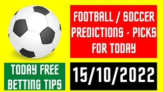 FOOTBALL PREDICTIONS TODAY (15/10/2022) SURE TIPS BEST SOCCER MATCHES BETSLIP BETTING WINS TELEGRAM