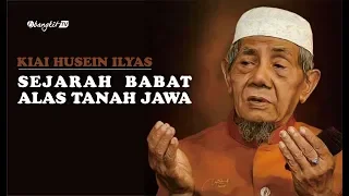 Mbah Kiai Husein Ilyas Kisahkan Sejarah Babat Alas Tanah Jawa | Bangkit TV