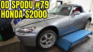 OD SPODU #79 HONDA S2000 240KM TYLNY NAPĘD W LEKKIM JAPOŃCZYKU.