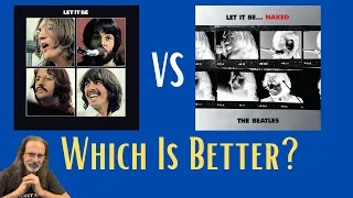 The Beatles Let It Be Vs Naked Shoot Out