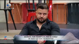 Andreea, sub asediu! L-a "Dus cu vorba" pe Radu sau este nevinovata! Andrei, ranit din dragoste?