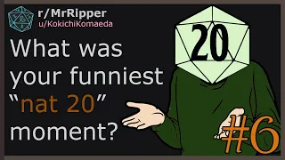 D&D Players, What was your funniest “nat 20” moment? #6