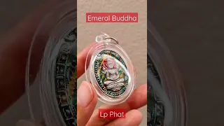 Thai amulet phra keawmorakot Emerald Buddha Lp Phat #thaiamulet #buddha #luckycharm #authentic