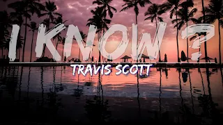 Travis Scott - I KNOW ? (Clean) (Lyrics) - Audio at 192khz
