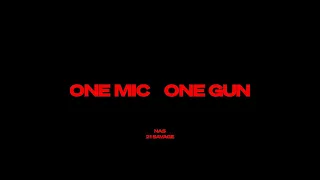 Nas & 21 Savage - One Mic, One Gun