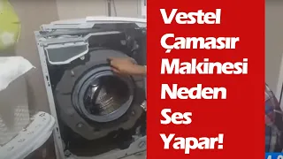 Vestel Çamaşır Makinesi Sıkarken Ses Yapıyorsa? Çamaşır Makinesi Sıkarken Tıkırtı Yapıyorsa!