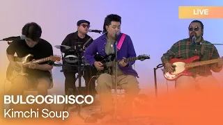 BULGOGIDISCO(불고기디스코) -Kimchisoup (김칫국) | K-Pop Live Session | Play11st UP