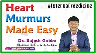 Heart Murmurs made easy : Internal medicine - Dr Rajesh Gubba