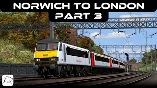 Norwich to London! Part 3 | BR Class 90 | Great Eastern Main Line