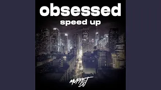 [1 HOUR] obsessed (speed up)