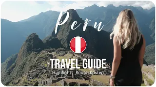 PERU • Das erste Mal Backpacking in Südamerika (sicher??) | TRAVEL GUIDE