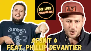 Dit Livs Soundtrack♩Phillip Devantier♩DANSK PODCAST FRA CHRISTIANIA│AFSNIT 6♩