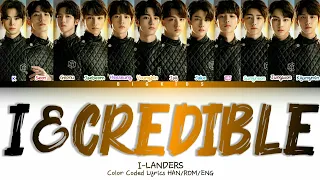 I-LANDERS - I&CREDIBLE (Color Coded Lyrics HAN/ROM/ENG)