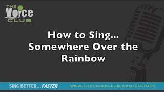 How to Sing Somewhere over the rainbow