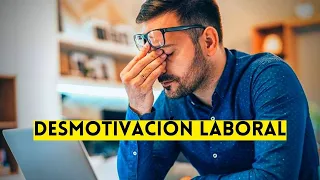 DESMOTIVACIÓN LABORAL: cómo detectarla y superarla