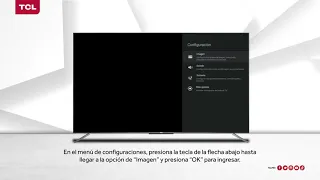 ¿Cómo configurar el brillo y contraste mi TCL Android TV?