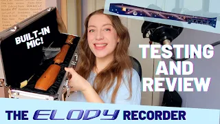 The ELODY Electroacoustic Recorder: testing and review | Team Recorder
